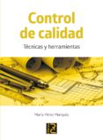 control de calidad: tecnicas y herramientas-maria perez marques-9788494180194 control de calidad: tecnicas y herramientas-maria perez marques-9788494180194
