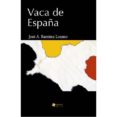 vaca de españa-jose a. ramirez lozano-9788494201394 vaca de españa-jose a. ramirez lozano-9788494201394
