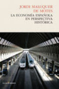 la economía española en perspectiva historica-jordi maluquer de motes-9788494212994 la economía española en perspectiva historica-jordi maluquer de motes-9788494212994