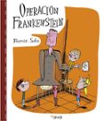 operacion frankenstein-fermin solis-9788494222894 operacion frankenstein-fermin solis-9788494222894