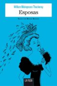 esposas-william makepeace thackeray-9788494309694 esposas-william makepeace thackeray-9788494309694
