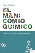 el manicomio quimico: cronica de un psiquiatra recalcitrante-piero cipriano-9788494452994 el manicomio quimico: cronica de un psiquiatra recalcitrante-piero cipriano-9788494452994