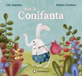 sóc la conifanta-luis amavisca-monica carretero-9788494603594 sóc la conifanta-luis amavisca-monica carretero-9788494603594
