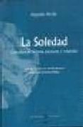 la soledad: coleccion de cantares populares y originales-9788495122094 la soledad: coleccion de cantares populares y originales-9788495122094