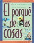 el porque de las cosas-kathy wollard-9788495456694 el porque de las cosas-kathy wollard-9788495456694