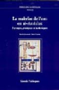 la maîtrise de l eau en al-andalus: paysages, pratiques et techni ques-patrice cressier-9788495555694 la maîtrise de l eau en al-andalus: paysages, pratiques et techni ques-patrice cressier-9788495555694
