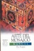 el arte del mosaico: manual-viv foster-9788495677594 el arte del mosaico: manual-viv foster-9788495677594