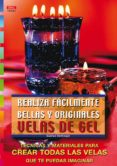 realiza facilmente bellas y originales velas de gel-gudrun hettinger-9788495873194 realiza facilmente bellas y originales velas de gel-gudrun hettinger-9788495873194