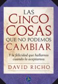 las cinco cosas que no podemos cambiar-david richo-9788495973894 las cinco cosas que no podemos cambiar-david richo-9788495973894