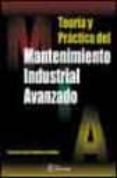 teoria y practica del mantenimiento industrial avanzado (2ª ed.)-francisco j. gonzalez fernandez-9788496169494 teoria y practica del mantenimiento industrial avanzado (2ª ed.)-francisco j. gonzalez fernandez-9788496169494
