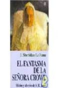 el fantasma de la señora crowl-joseph sheridan le fanu-9788496196094 el fantasma de la señora crowl-joseph sheridan le fanu-9788496196094