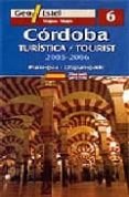 cordoba 2005-2006 (1:8000) (geo estel nº 6) (ed. bilingüe español -ingles)-9788496295094 cordoba 2005-2006 (1:8000) (geo estel nº 6) (ed. bilingüe español -ingles)-9788496295094
