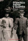 francisco ferrer y guardia-juan aviles farre-9788496467194 francisco ferrer y guardia-juan aviles farre-9788496467194