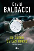 el juego de las horas (saga king & maxwell 2)-david baldacci-9788496546394 el juego de las horas (saga king & maxwell 2)-david baldacci-9788496546394
