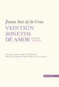 veintiun sonetos de amor y otros poemas-juana ines de la cruz-9788496968394 veintiun sonetos de amor y otros poemas-juana ines de la cruz-9788496968394