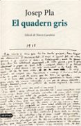 el quadern gris-josep pla i casadevall-9788497101394 el quadern gris-josep pla i casadevall-9788497101394