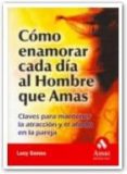 como enamorar cada dia al hombre que amas-lucy sanna-9788497351294 como enamorar cada dia al hombre que amas-lucy sanna-9788497351294