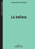 la belleza-francesc torralba rosello-9788497435994 la belleza-francesc torralba rosello-9788497435994