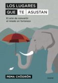los lugares que te asustan (ebook)-pema chodron-9788497546294 los lugares que te asustan (ebook)-pema chodron-9788497546294