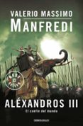 alexandros iii: el confin del mundo-valerio massimo manfredi-9788497594394 alexandros iii: el confin del mundo-valerio massimo manfredi-9788497594394