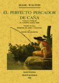 el perfecto pescador de caña (facsimiles maxtor)-izaak walton-9788497618694 el perfecto pescador de caña (facsimiles maxtor)-izaak walton-9788497618694