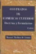 contratos de comercio exterior. doctrina y formularios(3ª edicion )-9788497729994 contratos de comercio exterior. doctrina y formularios(3ª edicion )-9788497729994