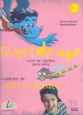 superdrago 2: ejercicios-9788497784894 superdrago 2: ejercicios-9788497784894