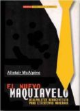 el nuevo maquiavelo: realpolitik renacentista para ejecutivos modernos-alistair mcalpine-9788497848794 el nuevo maquiavelo: realpolitik renacentista para ejecutivos modernos-alistair mcalpine-9788497848794