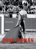 (pe) jose tomas: serenata de un amanecer-anya bartels-suermondt-9788497856294 (pe) jose tomas: serenata de un amanecer-anya bartels-suermondt-9788497856294