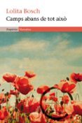 camps abans de tot aixo (premi octavi pellissa xv, 2010)-lolita bosch-9788497877794 camps abans de tot aixo (premi octavi pellissa xv, 2010)-lolita bosch-9788497877794