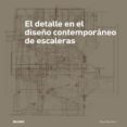 el detalle en el diseño contemporaneo de escaleras-paul barton-9788498017694 el detalle en el diseño contemporaneo de escaleras-paul barton-9788498017694