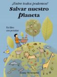¡entre todos podemos! salvar el planeta-joan mercade-9788498252194 ¡entre todos podemos! salvar el planeta-joan mercade-9788498252194