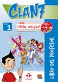 clan 7 con ¡hola, amigos! libro de profesor-9788498485394 clan 7 con ¡hola, amigos! libro de profesor-9788498485394
