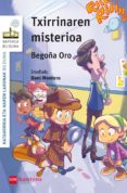 txirrinaren misterioa-begoña oro pradera-9788498555394 txirrinaren misterioa-begoña oro pradera-9788498555394