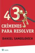 43 crimenes para resolver-daniel samoilovich-9788498672794 43 crimenes para resolver-daniel samoilovich-9788498672794