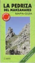 mapa guía la pedriza del manzanares-rafael sanz-9788498732894 mapa guía la pedriza del manzanares-rafael sanz-9788498732894