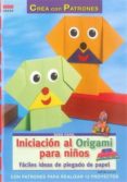 iniciacion al origami para niños: faciles ideas de plegado de pap el-lacza miyuki-9788498741094 iniciacion al origami para niños: faciles ideas de plegado de pap el-lacza miyuki-9788498741094