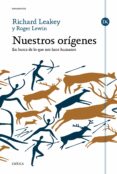 nuestros origenes-richard e. leakey-roger lewin-9788498928594 nuestros origenes-richard e. leakey-roger lewin-9788498928594