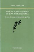 espacio, poema en prosa de juan ramón jiménez-ernesto estrella cozar-9788498951394 espacio, poema en prosa de juan ramón jiménez-ernesto estrella cozar-9788498951394