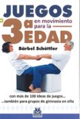 juegos en movimiento para la 3ª edad-barbel schottler-9788499104294 juegos en movimiento para la 3ª edad-barbel schottler-9788499104294