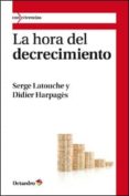 hora del decrecimiento-serge latouche-9788499211794 hora del decrecimiento-serge latouche-9788499211794