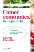 comer como antes, la mejor dieta-laurent chavallier-9788499212494 comer como antes, la mejor dieta-laurent chavallier-9788499212494