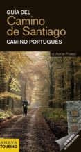 guia del camino de santiago 2012: camino portugues anaya touring-anton pombo rodriguez-9788499354194 guia del camino de santiago 2012: camino portugues anaya touring-anton pombo rodriguez-9788499354194