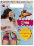 soy luna: el mundo de luna: actividades con poster, tatuajes y libreta-9788499518794 soy luna: el mundo de luna: actividades con poster, tatuajes y libreta-9788499518794