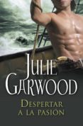 despertar a la pasión (espías de la corona 3) (ebook)-julie garwood-9788499898094 despertar a la pasión (espías de la corona 3) (ebook)-julie garwood-9788499898094