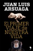 el primer viaje de nuestra vida (ebook)-9788499981994 el primer viaje de nuestra vida (ebook)-9788499981994