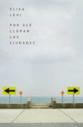 por qué lloran las ciudades (ebook)-elisa levi-9788499987194 por qué lloran las ciudades (ebook)-elisa levi-9788499987194