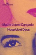 HOSPÍCIO É DEUS  (edición en portugués)