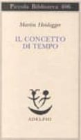 il concetto di tempo-martin heidegger-9788845913594 il concetto di tempo-martin heidegger-9788845913594
