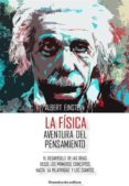 la fisica - aventura del pensamiento (ebook)-9788899941994 la fisica - aventura del pensamiento (ebook)-9788899941994